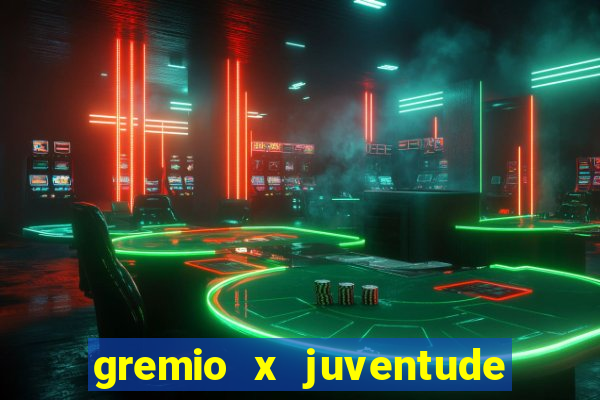 gremio x juventude futebol play hd